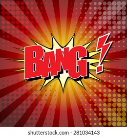 Bang ! Comic speech bubble cartoon 
