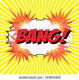 BANG! Comic Speech Bubble In Pop-Art Style, Cartoon background 