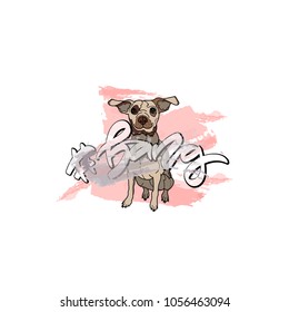 Bang hashtag. Dog, watercolor smears and hand drawn lettering. Vector illustration.