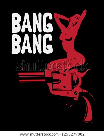 Bang bang. Vector hand drawn illustration of girl sitting on on the gun . Creative artwork with lettering. Template for card, poster, banner, print for t-shirt, pin, badge, patch.