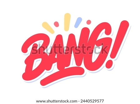 Bang. Vector handwritten lettering word.
