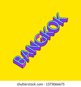 Bangkok text with 3d isometric effect.