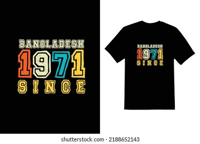 Bangladesh 1971 Since Typeface T Shirt Design 