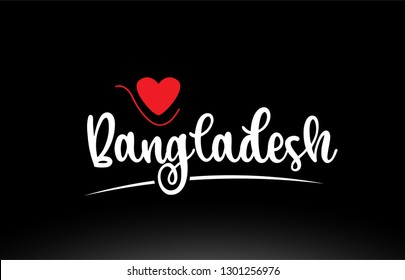 Bangladesh country text with red love heart on black background suitable for a logo icon or typography design