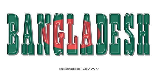 BANGLADESH flag text font, 3D BANGLADESH colorful background, BANGLADESH flag vector illustration