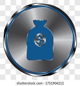 Bank bag simple icon vector on metal round button. Transparent grid