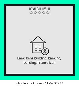 Bank, bank building, finance icon  line icon