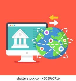 Bank building on computer screen, Earth globe and exchange arrows. Internet banking, online payment, remittance, financial transactions concepts. Modern flat design vector illustration