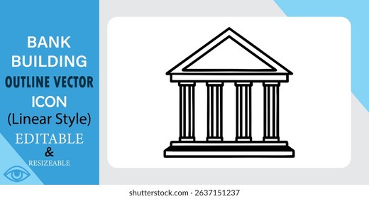 Bank Building Outline Vector Icon Linear Style Editable Resizable