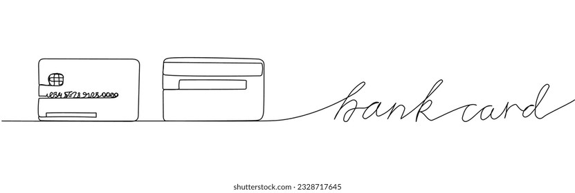 Tarjeta bancaria con una parte delantera y trasera de un chip, tarjeta de crédito, arte de una línea. Dibujo continuo de línea de banco, dinero, finanzas, finanzas, economía, riqueza, crédito con inscripción, letras, manuscrito.