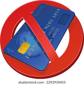 Bank card in the middle of a barred red circular circular prohibition