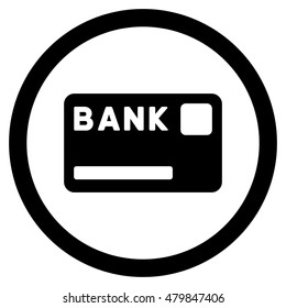 Bank Card vector rounded icon. Image style is a flat icon symbol inside a circle, black color, white background.