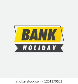 Bank Holiday Banner. Vector Illustration Eps 10