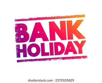 Bank Holiday-Textstempel, Concept-Hintergrund