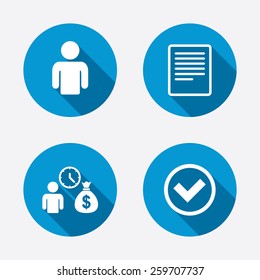 Bank loans icons. Cash money bag symbol. Apply for credit sign. Check or Tick mark. Circle concept web buttons. Vector