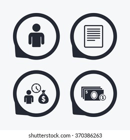 Bank loans icons. Cash money bag symbol. Apply for credit sign. Fill document and get cash money. Flat icon pointers.