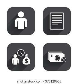 Bank loans icons. Cash money bag symbol. Apply for credit sign. Fill document and get cash money. Square flat buttons with long shadow.
