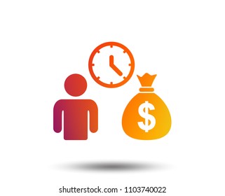 Bank loans sign icon. Get money fast symbol. Borrow money. Blurred gradient design element. Vivid graphic flat icon. Vector