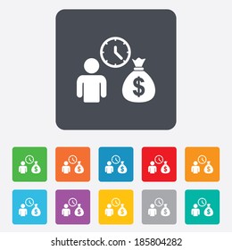 Bank loans sign icon. Get money fast symbol. Borrow money. Rounded squares 11 buttons. Vector