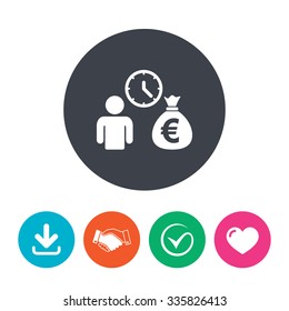 Bank loans sign icon. Get money fast symbol. Borrow money. Download arrow, handshake, tick and heart. Flat circle buttons.