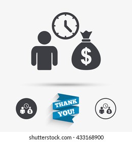 Bank Loans Sign Icon. Get Money Fast Symbol. Borrow Money. Flat Icons. Buttons With Icons. Thank You Ribbon. Vector