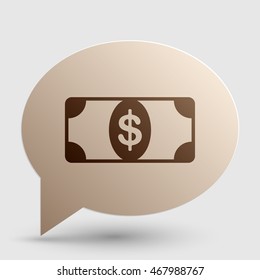 Bank Note dollar sign. Brown gradient icon on bubble with shadow.