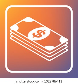 Bank Note dollar sign. Vector. White icon on transparent button at orange-violet gradient background.