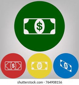 Bank Note dollar sign. Vector. 4 white styles of icon at 4 colored circles on light gray background.