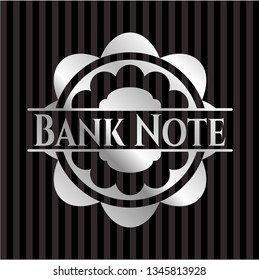 Bank Note silver badge or emblem