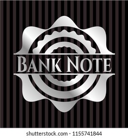Bank Note silver shiny badge