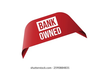Bank owned red ribbon label banner.