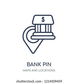 Bank Pin icon. Bank Pin linear symbol design from Maps and locations collection. Simple outline element vector illustration on white background.