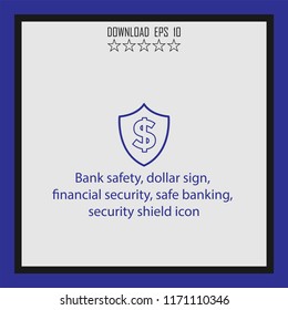 Bank safety, dollar sogn, safe banking  vector icon