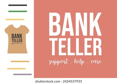 Bank teller t shirt design