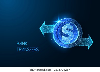 Bank transfer and digital payment concept with glowing dollar symbol and two directional arrows on dark blue background. Fintech innovations. Futuristic low poly style, abstract vector illustration.