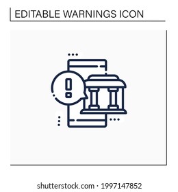 Bank Warning Line Icon. Bank Notification. Remainder. Message From Bank. Exclamation Point. Warnings Concept.Isolated Vector Illustration.Editable Stroke