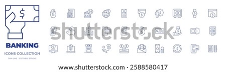 Banking icons collection. Thin Line icons, editable stroke. atm, bank, banking, burden, calculator, card payment, cash machine, cashless payment, check, money.