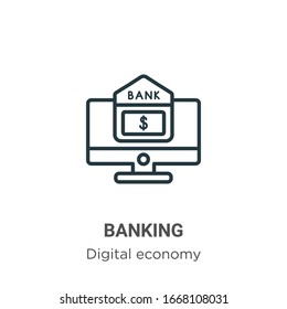 Banking outline vector icon. Thin line black banking icon, flat vector simple element illustration from editable digital economy concept isolated stroke on white background
