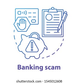 Banking scam concept icon. Credit card and online account fraud. Bank swindle. Cash protection agreement idea thin line illustration. Vector isolated outline drawing