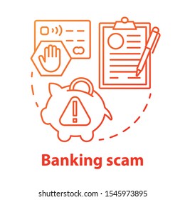 Banking scam concept icon. Credit card and online account fraud. Bank swindle. Cash protection agreement idea thin line illustration. Vector isolated outline drawing