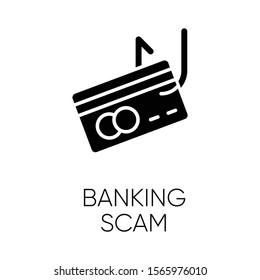 Banking scam glyph icon. Skimming. Identity theft. Credit card phishing. Financial fraud. Fake loan offer. Illegal money gain. Silhouette symbol. Negative space. Vector isolated illustration