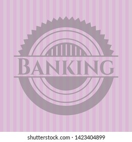 Banking vintage pink emblem. Vector Illustration. Detailed.