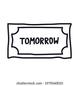 Banknote doodle logo icon sign Money symbol Tomorrow lettering Hand drawn ink sketch Funny creative design Cartoon children's style Fashion print clothes apparel greeting invitation card cover flyer