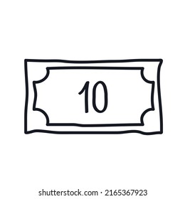 Banknote with a face value of 10 ten monetary units Money logo icon sign Hand drawn ink sketch Doodle style design Fashion print clothes apparel greeting invitation card banner poster flyer cover ad