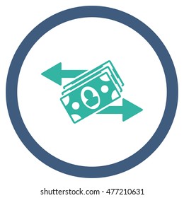 Banknotes Payments vector bicolor rounded icon. Image style is a flat icon symbol inside a circle, cobalt and cyan colors, white background.