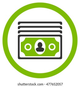 Banknotes rounded icon. Vector illustration style is flat iconic bicolor symbol, eco green and gray colors, white background.
