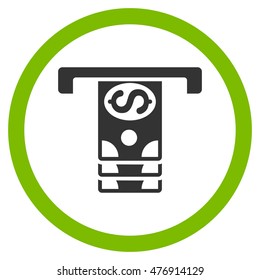 Banknotes Withdraw vector bicolor rounded icon. Image style is a flat icon symbol inside a circle, eco green and gray colors, white background.