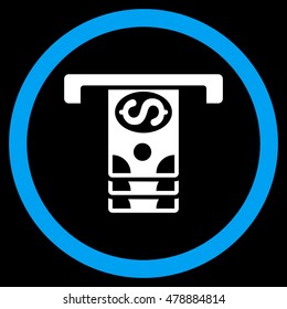 Banknotes Withdraw vector bicolor rounded icon. Image style is a flat icon symbol inside a circle, blue and white colors, black background.