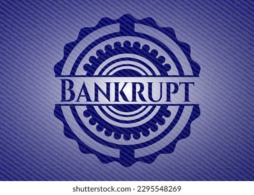 Bankrupt badge with denim texture. Vector Illustration. Detailed. 