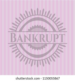 Bankrupt realistic pink emblem
